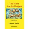 The Hunt for the Dragon, 2nd Edition: A startling solution for the mysteries of the Age of Discovery
