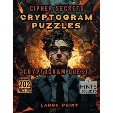 Cipher Secrets Cryptogram Puzzles: Cryptogram Quests