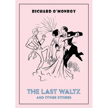 The Last Waltz and Other Stories