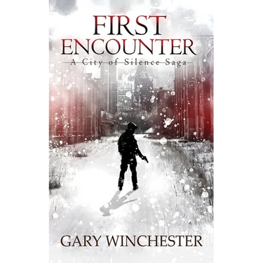 First Encounter: A City of Silence Saga