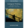 Ecological Thinking: The Politics of Epistemic Location