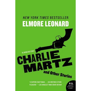 Charlie Martz and Other Stories: The Unpublished Stories