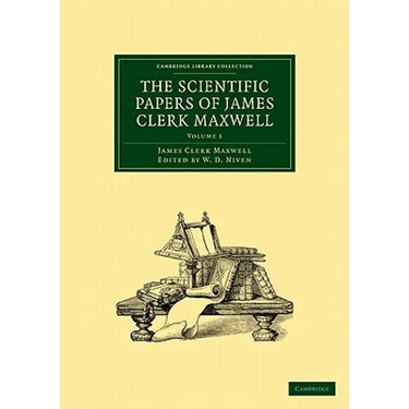 The Scientific Papers of James Clerk Maxwell - Volume 1