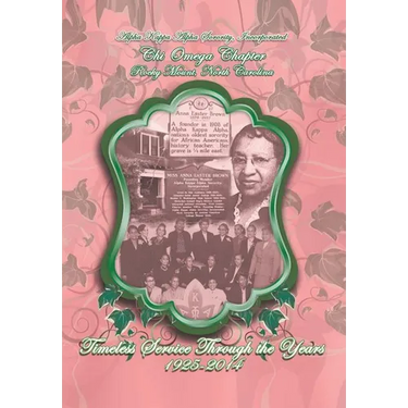 Alpha Kappa Alpha Sorority, Incorporated Chi Omega Chapter Timeless Service Through the Years 1925-2014