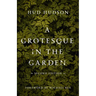 A Grotesque in the Garden