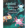 Axolotl Coloring and Drawing Adventure