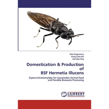 Domestication & Production of BSF Hermetia Illucens