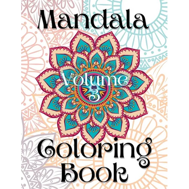Mandala Coloring Book Volume 3