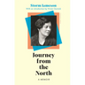 Journey from the North: A Memoir