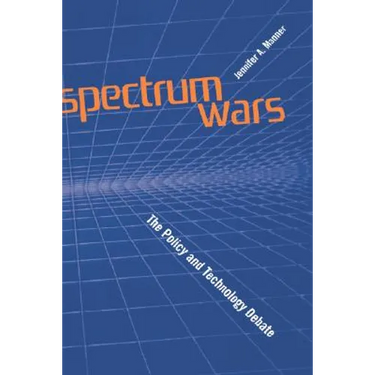 Spectrum Wars: The Policy and Technolog