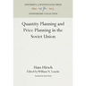 Quantity Planning and Price Planning in the Soviet Union