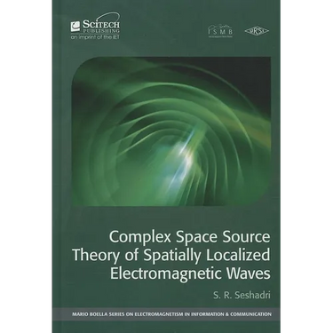 Complex Space Source Theory of Spatially Localized Electromagnetic Waves