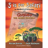 S is for Safari: An Alphabetical Adventure with Quickly the Magic Spatula