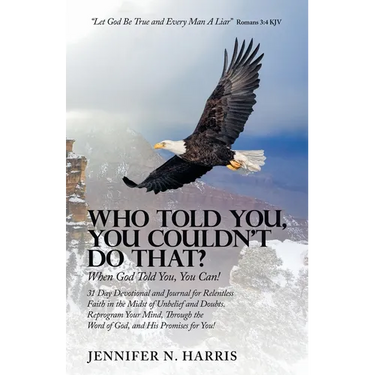 Who Told You, You Couldn't Do That?: When God Told You, You Can!