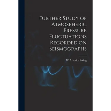Further Study of Atmospheric Pressure Fluctuations Recorded on Seismographs
