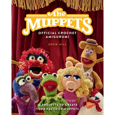 The Muppets Official Crochet Amigurumi: 16 Projects to Create Your Favorite Muppets