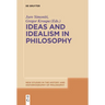 Ideas and Idealism in Philosophy