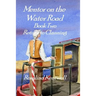 Mentor on the Water Road: Book 2: Return to Clanning