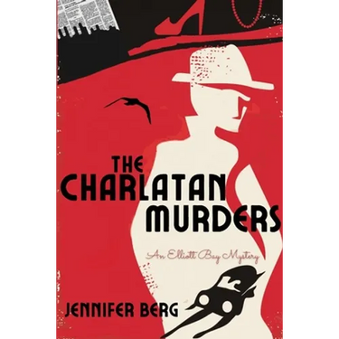 The Charlatan Murders: An Elliott Bay Mystery