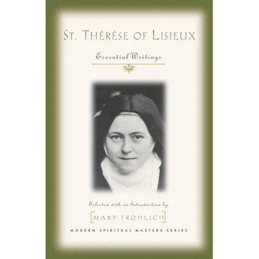 St. Therese of Lisieux: Essential Writings