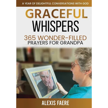 Graceful Whispers: A Year of Delightful Conversations with God