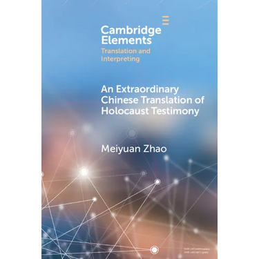 An Extraordinary Chinese Translation of Holocaust Testimony