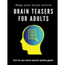 Brain Teasers for Adults: Fun to Use Word Search Puzzle