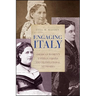 Engaging Italy: American Women's Utopian Visions and Transnational Networks