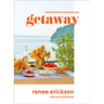 Getaway: Food & Drink to Transport You