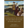 A genealogical dictionary of the first settlers of New England, Volume 4: Surnames S-Z