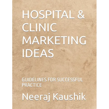 Hospital & Clinic Marketing Ideas: Guidelines for Successful Practice
