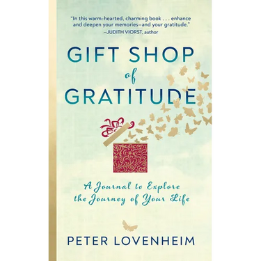 Gift Shop of Gratitude: A Journal to Explore the Journey of Your Life