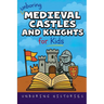 Unboring Medieval Castles and Knights for Kids