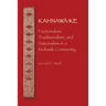 Kahnawà Ke: Factionalism, Traditionalism, and Nationalism in a Mohawk Community