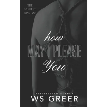 How May I Please You (The Darkest Kink #2)
