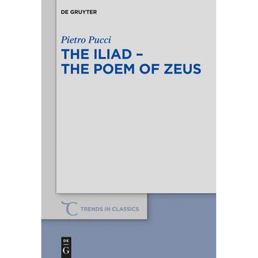 The Iliad - The Poem of Zeus