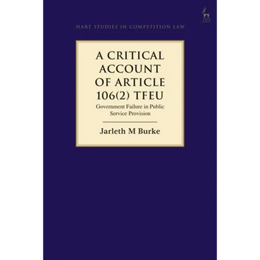 A Critical Account of Article 106(2) Tfeu: Government Failure in Public Service Provision