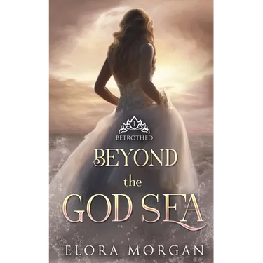 Beyond the God Sea: Betrothed