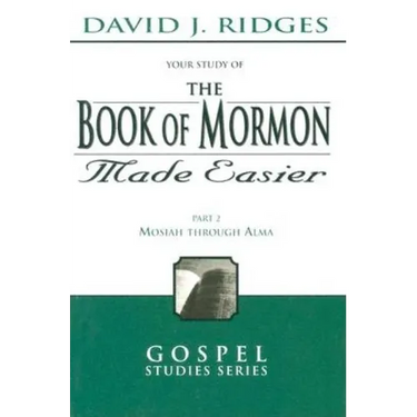 Book of Mormon Made Easier, Part 2