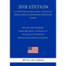 Health Care Programs - Fraud and Abuse - Revisions to the Office of Inspector General's Exclusion Authorities (US Inspector General Office, Health and