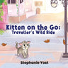 Kitten on the Go: Traveller's Wild Ride