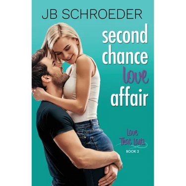 Second Chance Love Affair: Contemporary Romance with a Twist