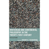 Whitehead and Continental Philosophy in the Twenty-First Century: Dislocations
