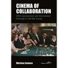 Cinema of Collaboration: Defa Coproductions and International Exchange in Cold War Europe