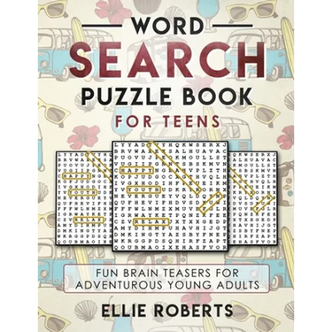 Word Search Puzzle Book for Teens: Fun Brain Teasers for Adventurous Young Adults