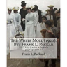 The White Moll (1920). By: Frank L. Packard: NOVEL, ( with a female protagonist ).