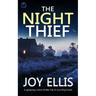 THE NIGHT THIEF a gripping crime thriller full of stunning twists
