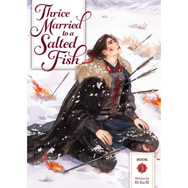 Thrice Married to a Salted Fish (Novel) Vol. 3