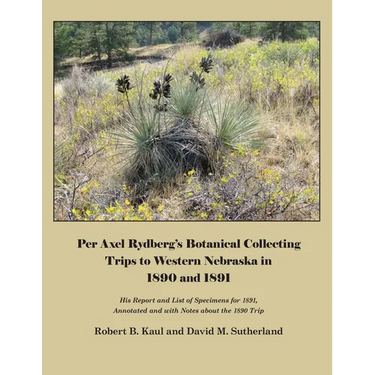 Per Axel Rydberg's Botanical Collecting Trips to Western Nebraska in 1890 and 1891