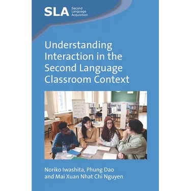 Understanding Interaction in the Second Language Classroom Context